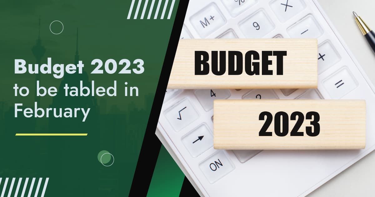 Budget 2023 to be tabled in February 2023