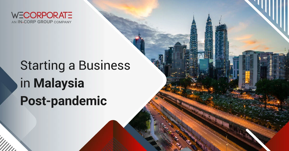 Starting a business in Malaysia post-pandemic